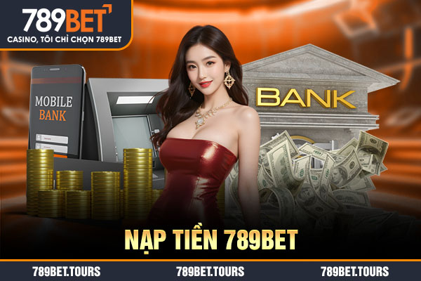 nạp tiền 789bet