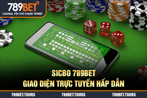 Sicbo 789bet giao diện trực tuyến hấp dẫn